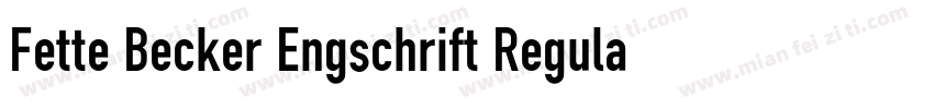 Fette Becker Engschrift Regular字体转换